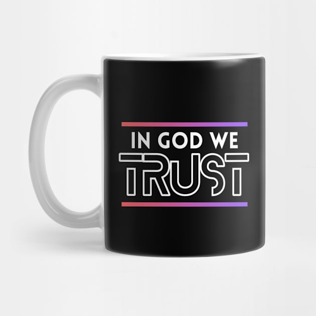 In God We Trust | Christian by All Things Gospel